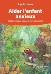Aider l'enfant anxieux vignette