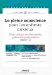 La pleine conscience pour les enfants anxieux vignette