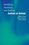 Identifying, assessing, and treating autism at school vignette