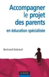 Accompagner le projet des parents en éducation spécialisée vignette