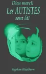 Dieu merci ! Les autistes sont là ! vignette