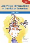 Apprivoiser l'hyperactivité et le déficit de l'attention vignette