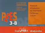 PEES 3-8 : Protocole d'Evaluation de l'Expression Syntaxique 3-8 ans vignette