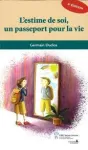 L'estime de soi, un passeport pour la vie vignette