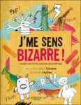 J'me sens bizarre ! vignette