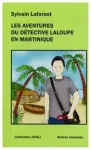 Les aventures du détective Laloupe en Martinique vignette