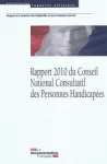 Rapport 2010 du Conseil national consultatif des personnes handicapées vignette