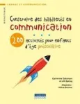 Construire des habiletés en communication vignette
