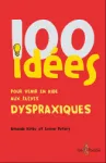 100 idées pour aider les élèves dyspraxiques vignette