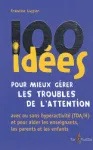 100 idées pour mieux gérer les troubles de l'attention vignette