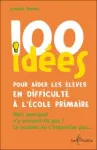 100 idées pour aider les élèves en difficulté à l'école primaire vignette