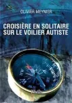 Croisière en solitaire sur le voilier autiste vignette