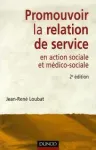 Promouvoir la relation de service en action sociale et médico-sociale vignette