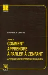 Apprendre à parler à l'enfant de moins de 6 ans : Où ? Quand ? Comment ? vignette
