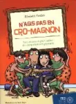 N'agis pas en cro-magnon vignette