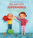 Mon petit frère superhéros vignette