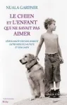 Le chien et l'enfant qui ne savait pas aimer vignette