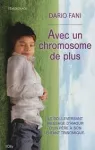 Avec un chromosome de plus vignette