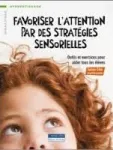 Favoriser l'attention par des stratégies sensorielles vignette