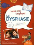 Laisse-moi t'expliquer... La dysphasie vignette