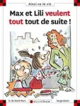 Max et Lili veulent tout tout de suite vignette