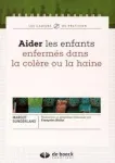 Aider les enfants enfermés dans la colère ou la haine vignette