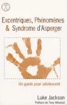 Excentriques, Phénomènes & Syndrome d'Asperger vignette