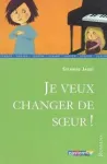 Je veux changer de soeur ! vignette