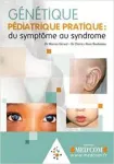 Génétique pédiatrique pratique : Du symptôme au syndrôme vignette