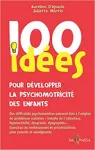 100 idées pour développer la psychomotricité des enfants vignette