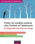 Traiter les troubles anxieux chez l'enfant et l'adolescent vignette