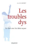 Les troubles dys - En finir avec les idées reçues vignette
