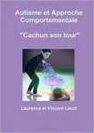 Autisme et Approche Comportementale "Cachun" son tour vignette