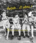 Autiste... Et alors ! vignette