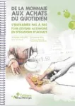 De la monnaie aux achats du quotidien : S'entraîner pas à pas pour devenir autonome en situations d'achats vignette