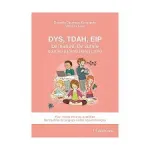 Dys, TDAH, EIP vignette