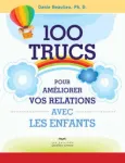 100 trucs pour améliorer vos relations avec les enfants vignette