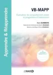 VB-MAPP. Evaluation du comportement verbal et programme d'intervention. Protocole vignette