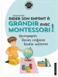 Aider son enfant à grandir avec Montessori vignette