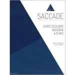 Guide scolaire SACCADE. 4-11 ans vignette