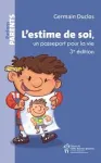 L'estime de soi, un passeport pour la vie vignette