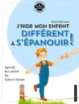 J'aide mon enfant différent à s'épanouir ! vignette