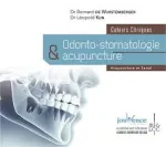 Cahiers cliniques : odonto-stomatologie et acupuncture et introduction à la neuralthérapie vignette