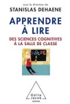 Apprendre à lire. Des sciences cognitives à la salle de classe vignette