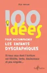 100 idées pour accompagner les enfants dysgraphiques vignette