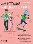 Mon p'tit cahier mon enfant hyperactif vignette
