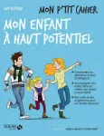 Mon p'tit cahier mon enfant à haut potentiel vignette