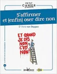 Petit cahier d'exercices pour s'affirmer et enfin oser dire non vignette