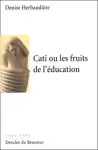 Cati ou les fruits de l'éducation vignette