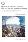 Questions sensorielles et perceptives dans l'Autisme et le Syndrome d'Asperger vignette